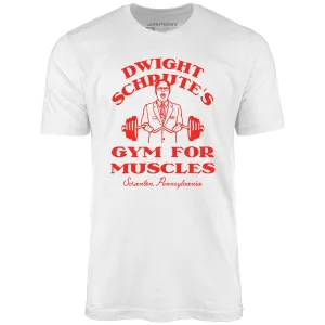 Dwight Schrute's Gym For Muscles - Unisex T-Shirt