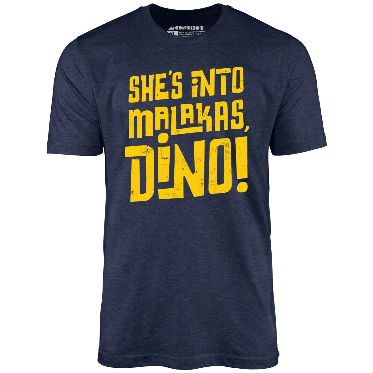 She's Into Malakas, Dino! - Unisex T-Shirt